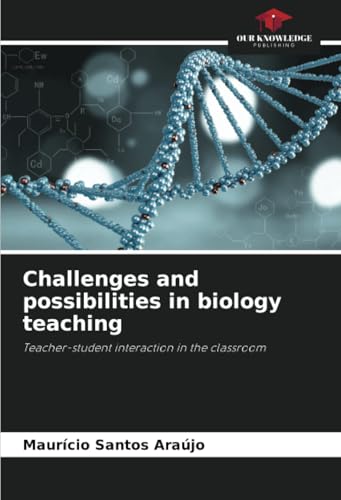 Challenges and possibilities in biology teaching