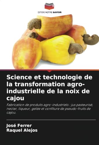 Science et technologie de la transformation agro-industrielle de la noix de cajou