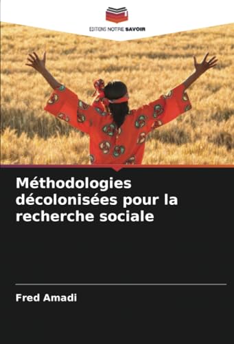 Méthodologies décolonisées pour la recherche sociale