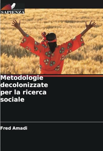 Metodologie decolonizzate per la ricerca sociale