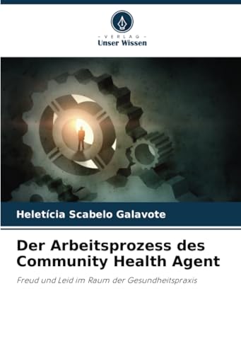 Der Arbeitsprozess des Community Health Agent