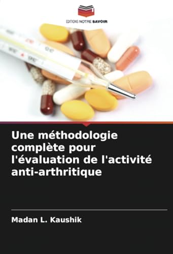 Une méthodologie complète pour l'évaluation de l'activité anti-arthritique