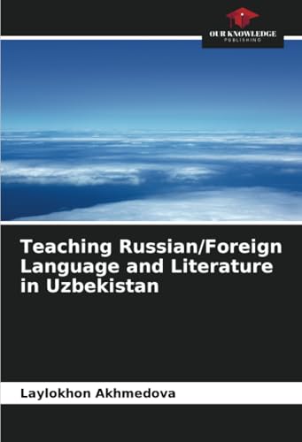 Teaching Russian/Foreign Language and Literature in Uzbekistan