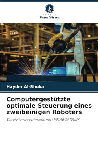 Computergestützte optimale Steuerung eines zweibeinigen Roboters