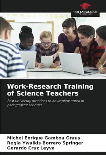Work-Research Training of Science Teachers