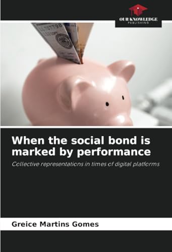 When the social bond is marked by performance