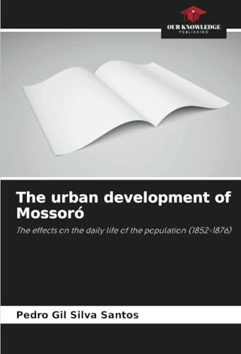 The urban development of Mossoró