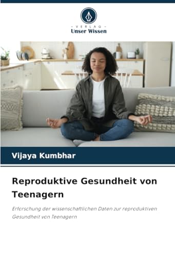 Reproduktive Gesundheit von Teenagern