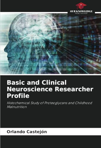 Basic and Clinical Neuroscience Researcher Profile