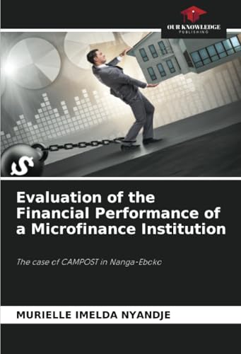 Evaluation of the Financial Performance of a Microfinance Institution