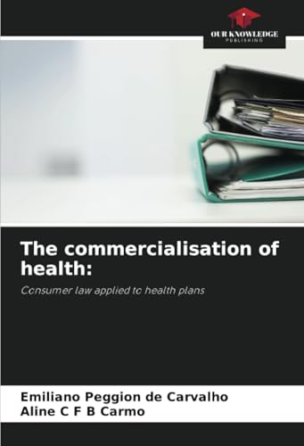 The commercialisation of health