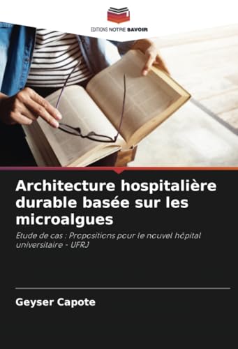 Architecture hospitalière durable basée sur les microalgues