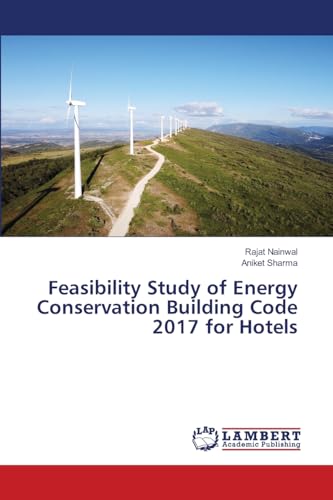 Feasibility Study of Energy Conservation Building Code 2017 for Hotels