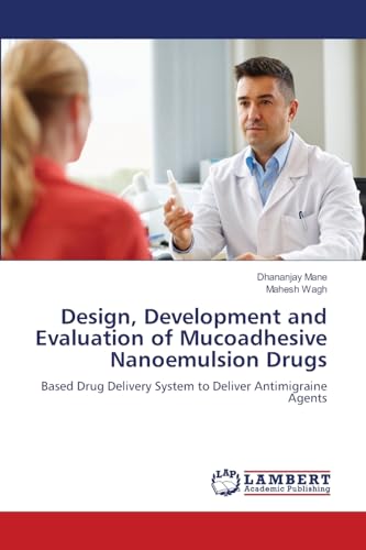 Design, Development and Evaluation of Mucoadhesive Nanoemulsion Drugs