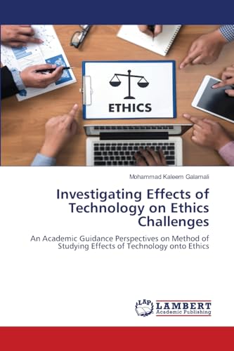 Investigating Effects of Technology on Ethics Challenges