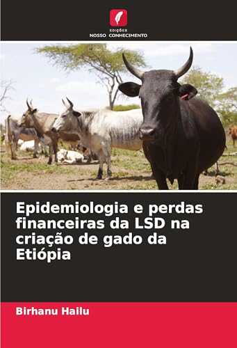 Epidemiologia e perdas financeiras da LSD na criação de gado da Etiópia