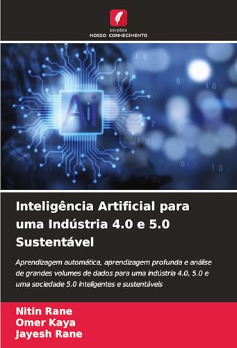 Inteligência Artificial para uma Indústria 4.0 e 5.0 Sustentável