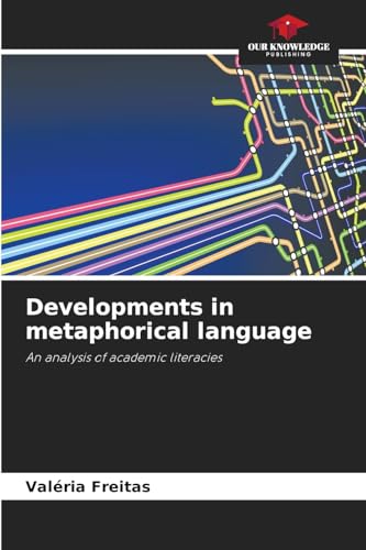 Developments in metaphorical language