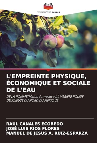 L'EMPREINTE PHYSIQUE, ÉCONOMIQUE ET SOCIALE DE L'EAU