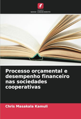 Processo orçamental e desempenho financeiro nas sociedades cooperativas