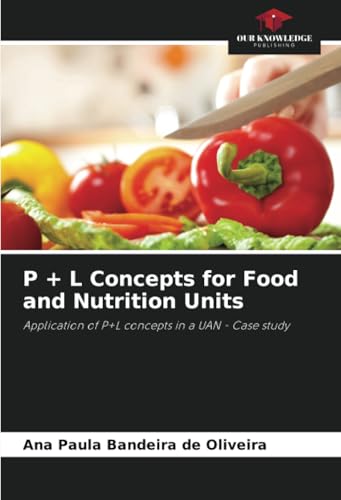 P + L Concepts for Food and Nutrition Units