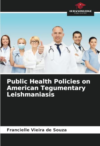 Public Health Policies on American Tegumentary Leishmaniasis
