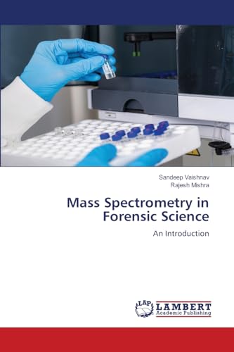 Mass Spectrometry in Forensic Science
