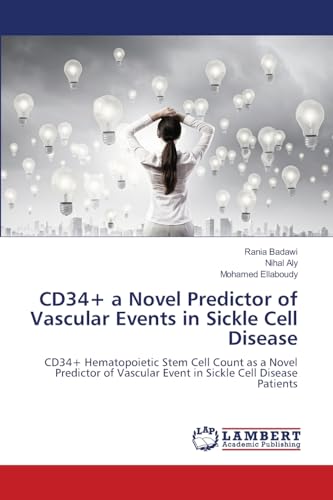 CD34+ a Novel Predictor of Vascular Events in Sickle Cell Disease