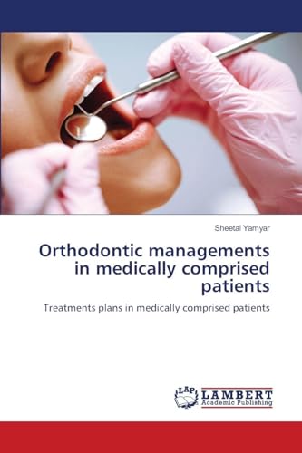 Orthodontic managements in medically comprised patients