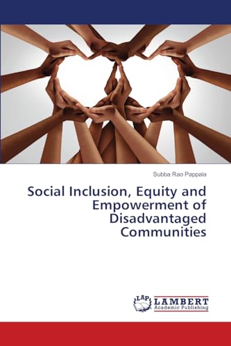 Social Inclusion, Equity and Empowerment of Disadvantaged Communities