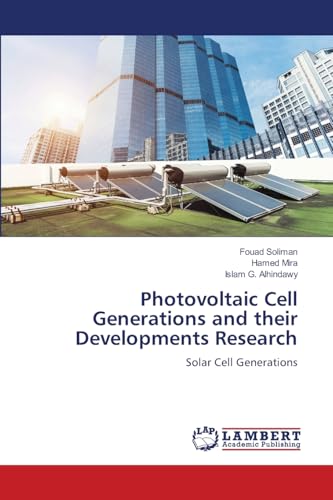Photovoltaic Cell Generations and their Developments Research