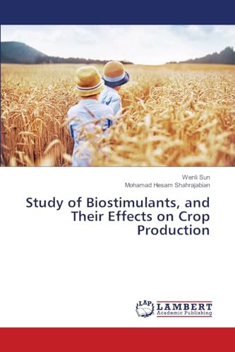 Study of Biostimulants, and Their Effects on Crop Production