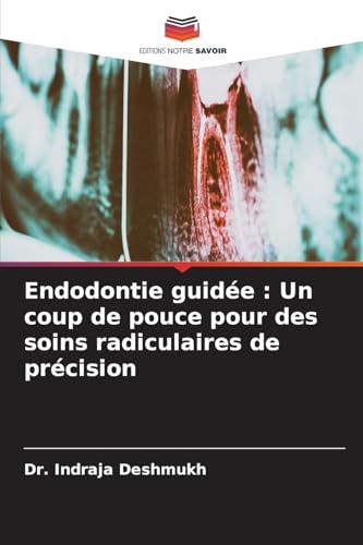 Endodontie guidée