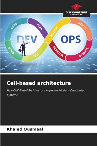 Cell-based architecture