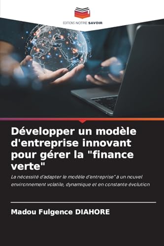 Développer un modèle d'entreprise innovant pour gérer la 'finance verte'