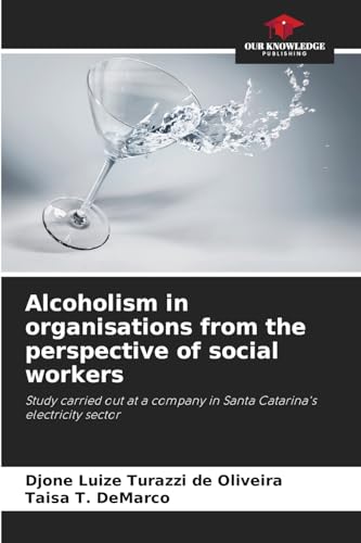 Alcoholism in organisations from the perspective of social workers