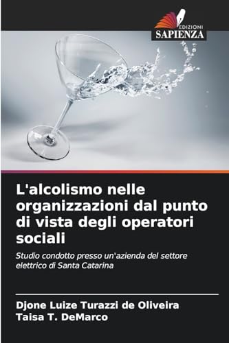L'alcolismo nelle organizzazioni dal punto di vista degli operatori sociali