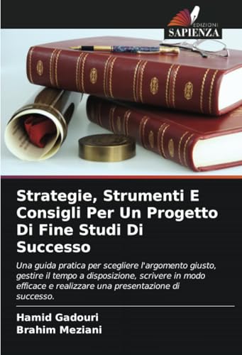 Strategie, Strumenti E Consigli Per Un Progetto Di Fine Studi Di Successo