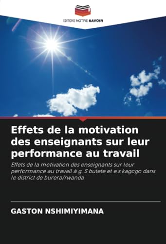 Effets de la motivation des enseignants sur leur performance au travail