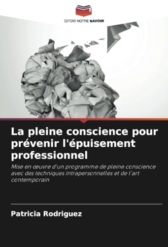 La pleine conscience pour prévenir l'épuisement professionnel