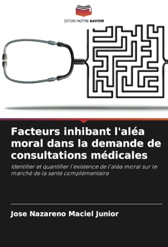 Facteurs inhibant l'aléa moral dans la demande de consultations médicales