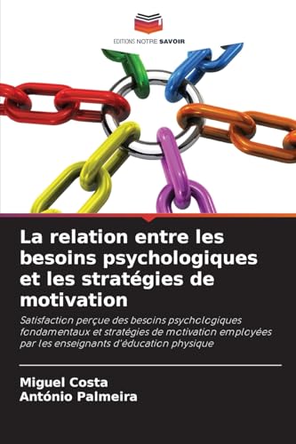 La relation entre les besoins psychologiques et les stratégies de motivation