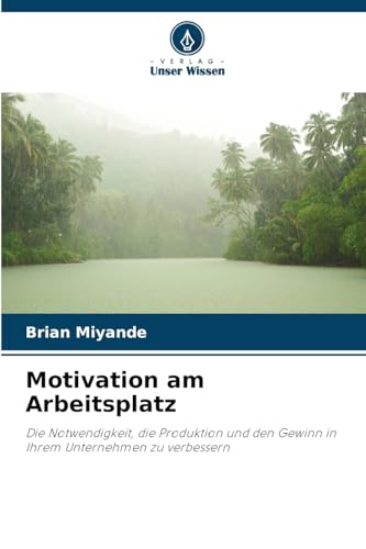 Motivation am Arbeitsplatz