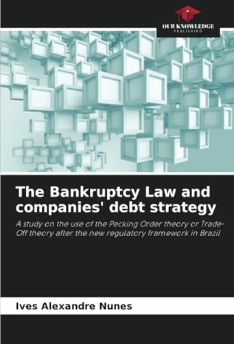 The Bankruptcy Law and companies' debt strategy