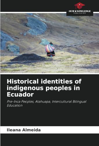 Historical identities of indigenous peoples in Ecuador