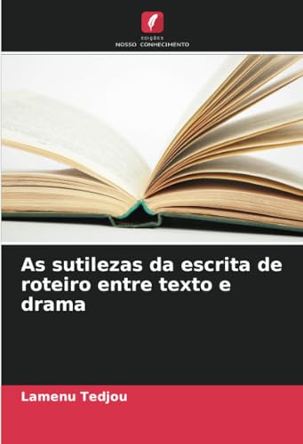 As sutilezas da escrita de roteiro entre texto e drama