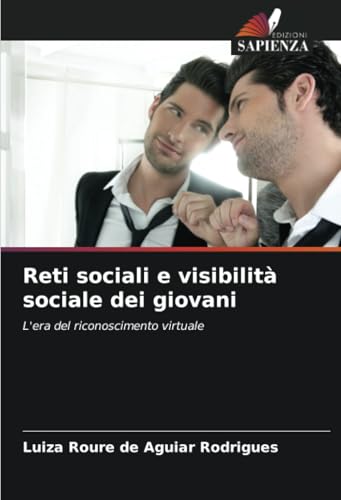 Reti sociali e visibilità sociale dei giovani