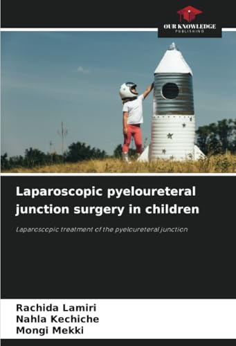 Laparoscopic pyeloureteral junction surgery in children