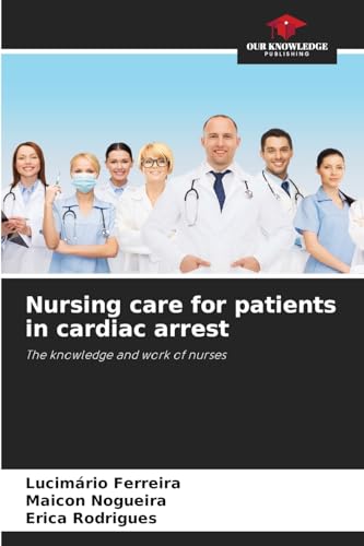 Nursing care for patients in cardiac arrest