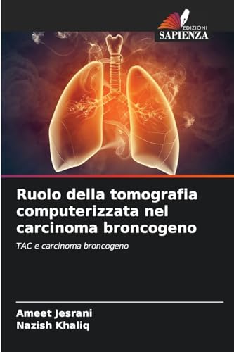 Ruolo della tomografia computerizzata nel carcinoma broncogeno